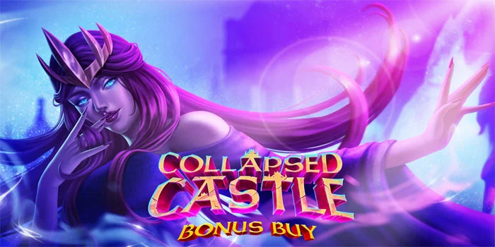 Collapsed Castle Bonus Buy – Mengejar Keberuntungan Di Tanah Bersejarah