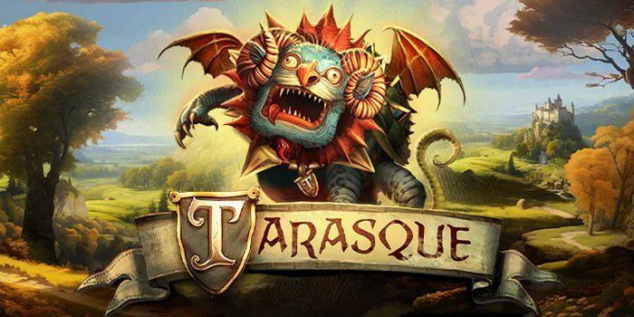 Tarasque – Slot Mendebarkan Bertema Abad Pertengahan Prancis
